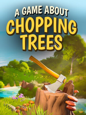 A Game About Chopping Trees – obal hry